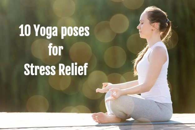 10 Soothing Yoga Poses for Stress Relief